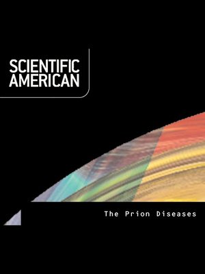 cover image of Scientific American: The Prion Diseases